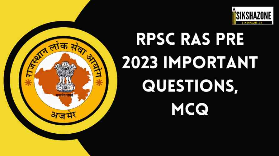 RPSC RAS Pre 2023 Important Questions, MCQ