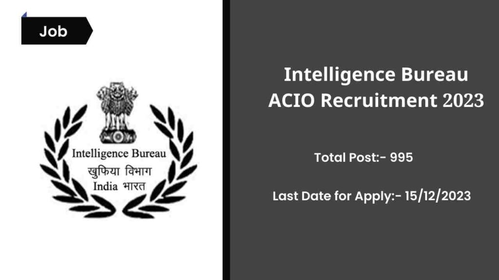 Intelligence Bureau ACIO Recruitment 2023