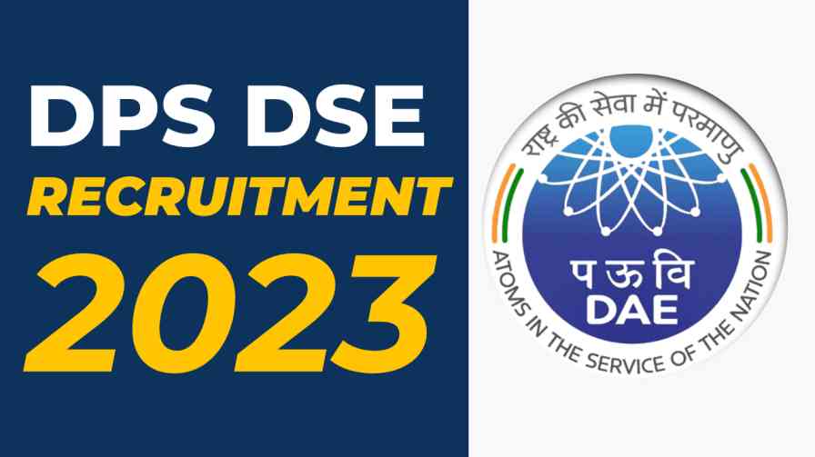 DPS DAE Recruitment 2023 Out, Apply Now