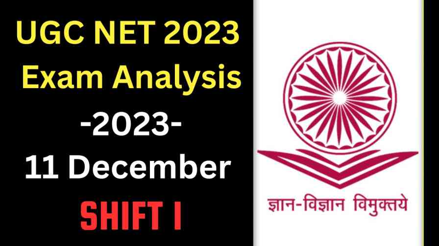 UGC NET Exam Analysis 2023 | 11th December Shift 1
