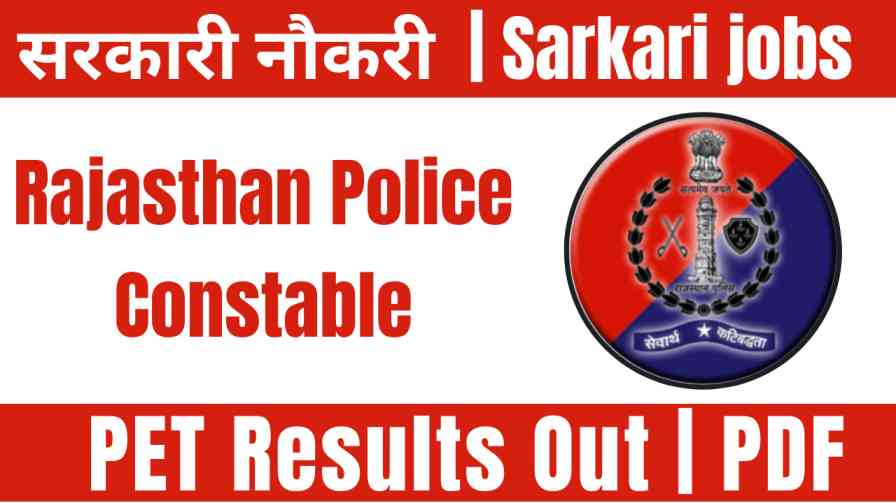 Rajasthan Police Constable PET Result 2024, Check PST PET (Physical Test)