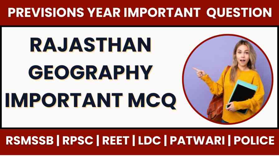 Rajasthan Geography Important question | Rajasthan GK MCQ