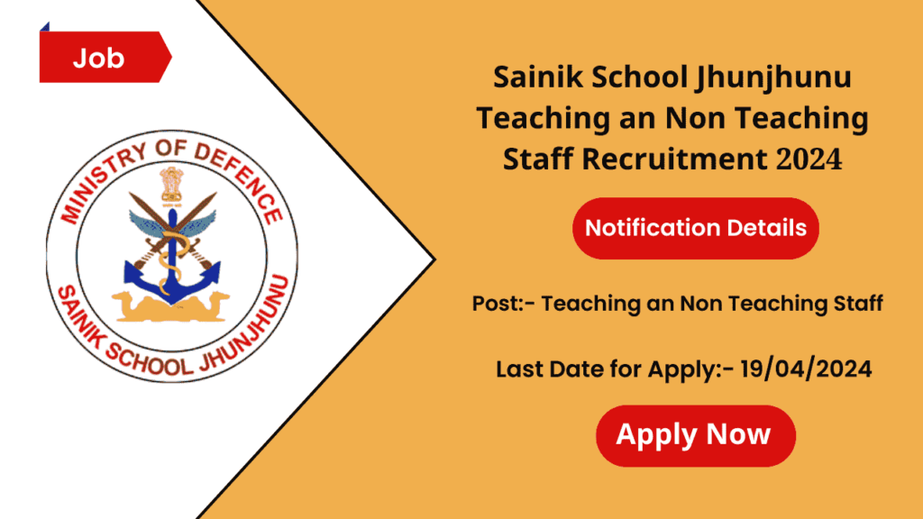 Sainik School Jhunjhunu Teaching an Non Teaching Staff Recruitment 2024