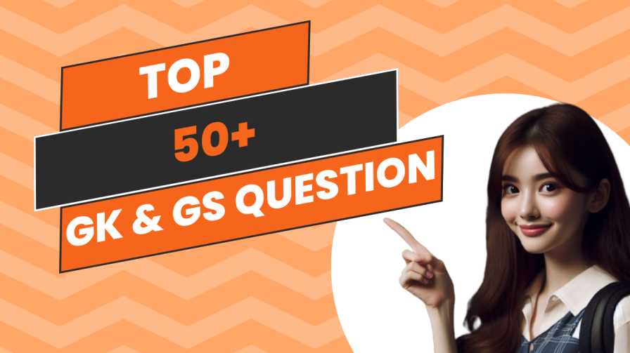 Top 50 Important GK and GS Question PDF